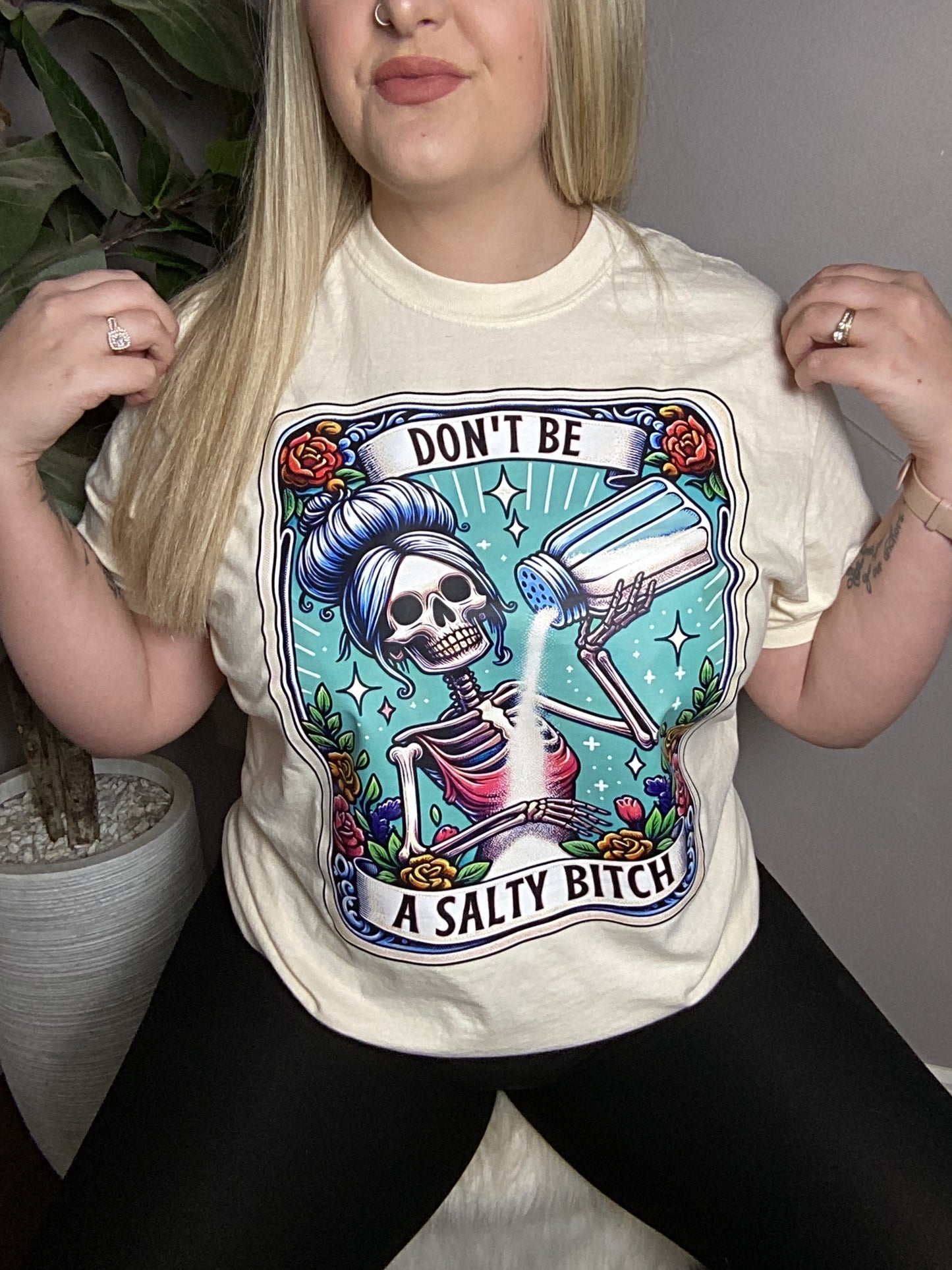 Don’t Be A Salty Bitch Comfort Color Tee