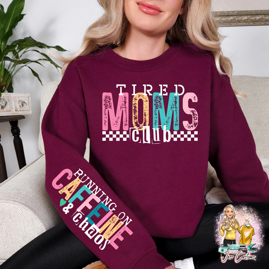 Tired Moms Club Crewneck