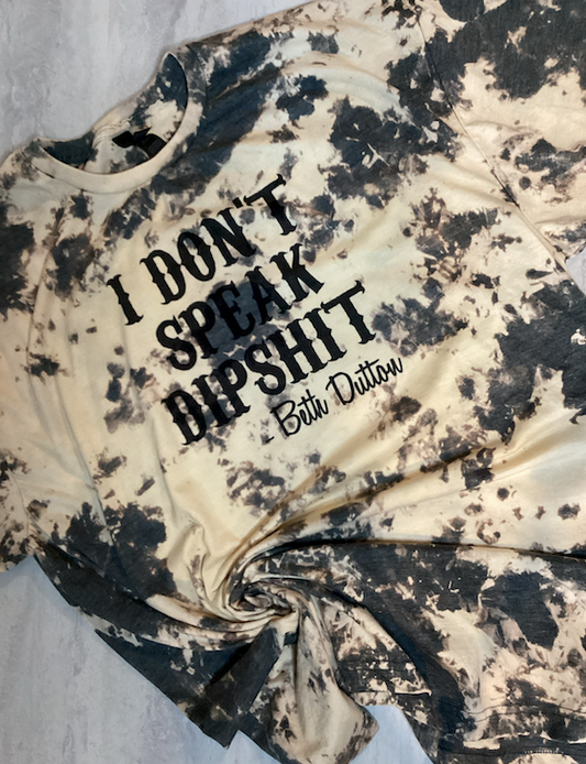 I DON'T SPEAK DIPSHIT Navy Bleached Tee *SM & LG*