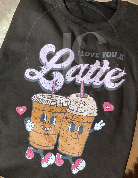 I Love You A Latte